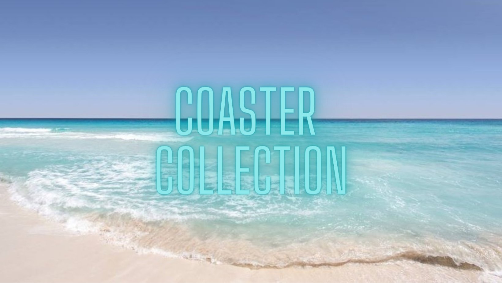 Coaster Collection